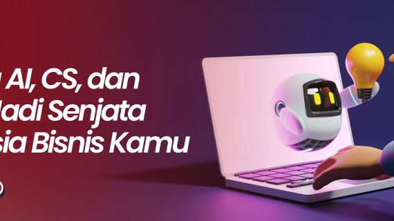 Wirausaha Zaman Now: Ketika AI, CS, dan CRM Jadi Senjata Rahasia Bisnis Kamu