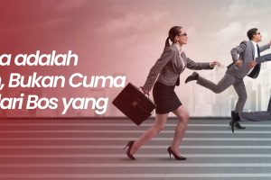 Wirausaha adalah Pekerjaan, Bukan Cuma Pelarian dari Bos yang Nyebelin