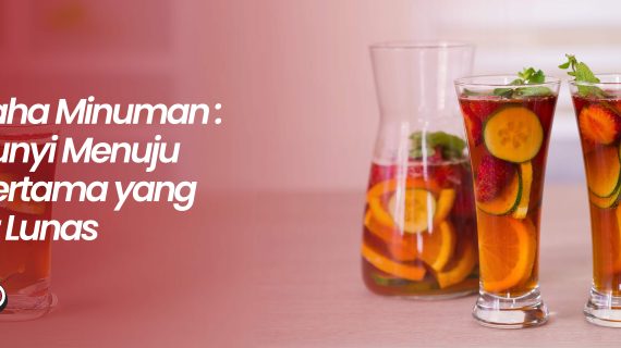 Wirausaha Minuman : Jalan Sunyi Menuju Gelas Pertama yang Dibayar Lunas