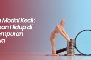 Wirausaha Modal Kecil: Seni Bertahan Hidup di Tengah Gempuran Tanggal Tua