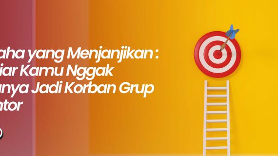 Wirausaha yang Menjanjikan : Solusi Biar Kamu Nggak Selamanya Jadi Korban Grup WA Kantor
